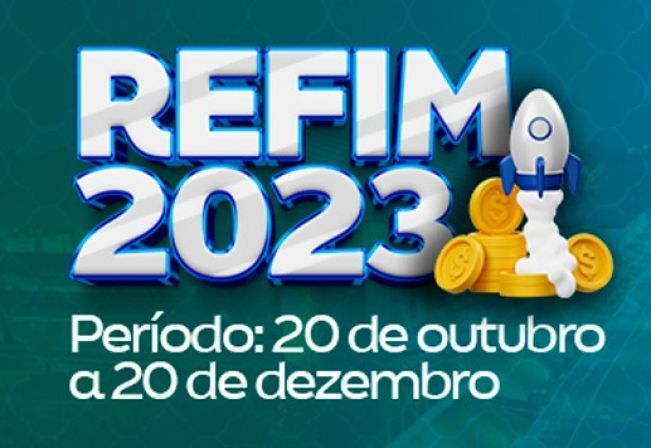 Prazo Ampliado! REFIM 2023 - Renegocie suas dívidas até 20 de dezembro